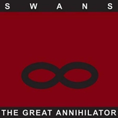 Swans - Great Annihilator (Remastered)