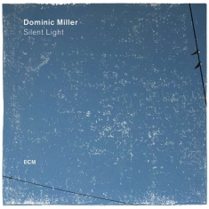Miller Dominic - Silent Light (Lp)