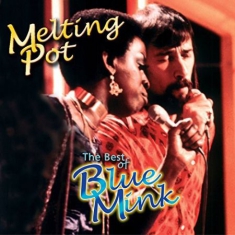 Blue Mink - Melting Pot - The Best Of Blue