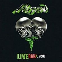 Poison - Live, Raw & Uncut (Cd+Dvd) i gruppen CD / Rock hos Bengans Skivbutik AB (2430369)
