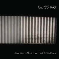 Conrad Tony - Ten Years Alive On The Infinite Pla