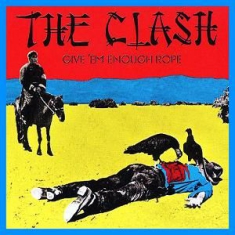 Clash The - Give 'Em Enough Rope