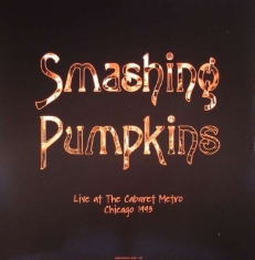 Smashing Pumpkins - Live At Cabaret Metro Chicago 1993