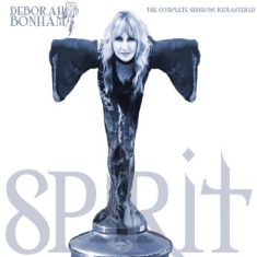 Bonham Deborah - Spirit - Complete Sessions Remastar