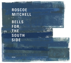 Mitchell Roscoe - Bells For The South Side