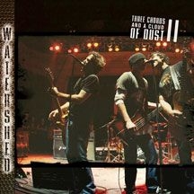 Watershed - Three Chords And A Cloud Of Dust Ii i gruppen CD / Rock hos Bengans Skivbutik AB (2443727)