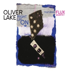 Lake Oliver & Flux Quartet - Right Up On