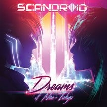 Scandroid - Dreams Of Neo-Tokyo i gruppen CD / Rock hos Bengans Skivbutik AB (2443802)