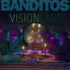 Banditos - Vision
