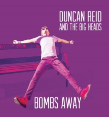 Reid Duncan & The Big Heads - Bombs Away