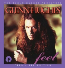 Hughes Glenn - Feel: 2Cd Remastered & Expanded Edi