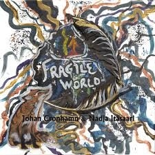 Johan Cronhamn Och Nadja Itäsaari - Fragile world i gruppen VI TIPSAR / Lagerrea / Vinyl Övrigt hos Bengans Skivbutik AB (2449871)