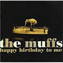 Muffs The - Happy Birthday To Me (Vinyl) i gruppen VINYL / Rock hos Bengans Skivbutik AB (2451027)