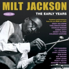 Milt Jackson - Early Years 1945-52