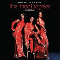 Three Degrees - When Will I See You AgainBest Of