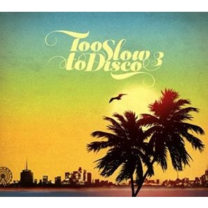 Blandade Artister - Too Slow To Disco 3