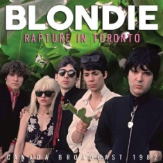 Blondie - Rapture In Toronto (Live Broadcast