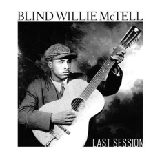Mctell Blind Willie - Last Session