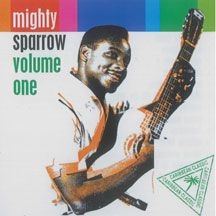 Mighty Sparrow - Volume One i gruppen CD / Reggae hos Bengans Skivbutik AB (2478663)