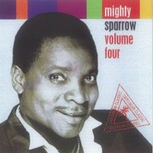 Mighty Sparrow - Volume Four in the group CD / Reggae at Bengans Skivbutik AB (2478666)