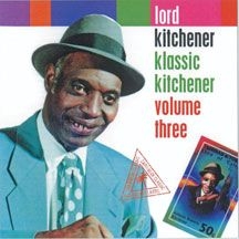 Lord Kitchener - Klassic Kitchener Volume Three in the group CD / Reggae at Bengans Skivbutik AB (2478670)
