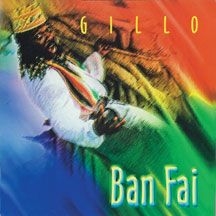 Gillo - Ban Fai i gruppen CD / Reggae hos Bengans Skivbutik AB (2478672)