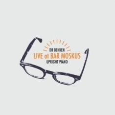 Dr Bekken - Live At Bar Moskus