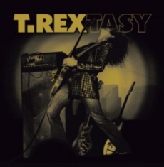 T. Rex - T.Rextasy
