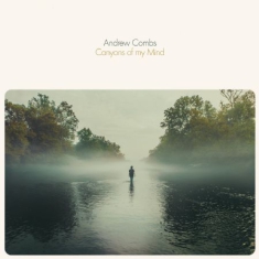 Combs Andrew - Canyons Of My Mind