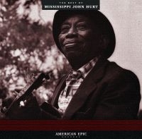 Hurt Mississippi John - American EpicBest Of M.J.H.