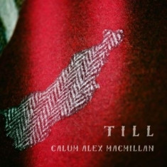 Macmillan Calum Alex - Till