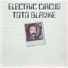 Blanke Toto - Electric Circus i gruppen CD / Jazz/Blues hos Bengans Skivbutik AB (2492068)