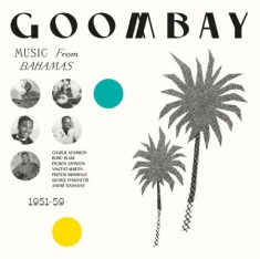 Various Artists - Goombay Music From The Bahamas 1951