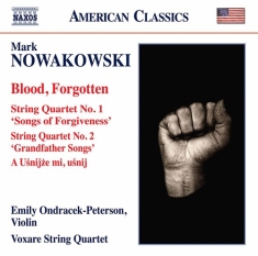 Nowakowski Mark - Blood Forgotten String Quartets No