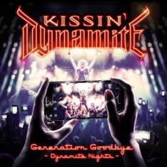 Kissin' Dynamite - Generation Goodbye - Dynamite (2 Cd