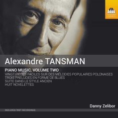 Tansman Alexandre - Piano Music, Vol. 2