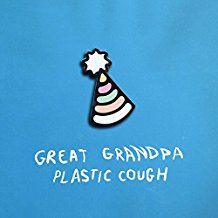 Great Grandpa - Plastic Cough (Vinyl) i gruppen VINYL / Pop-Rock hos Bengans Skivbutik AB (2499277)