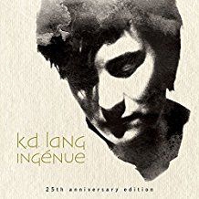 K.D. LANG - INGÉNUE (25TH ANNIVERSARY EDIT