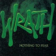 Wrath - Nothing To Fear