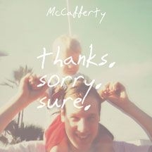 Mccafferty - Thanks Sorry Sure i gruppen ÖVRIGT / Övrigt / aub hos Bengans Skivbutik AB (2519853)