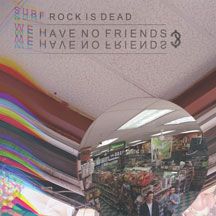 Surf Rock Is Dead - We Have No Friends? Ep i gruppen VINYL / Pop-Rock hos Bengans Skivbutik AB (2519894)