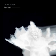 Rush Jana - Pariah