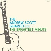 Scott Andrew (Quartet) - Brightest Minute i gruppen CD / Jazz/Blues hos Bengans Skivbutik AB (2520006)