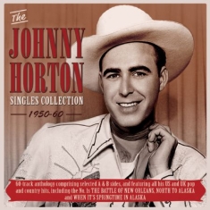 Horton Johnny - Singles Collection 1950-60
