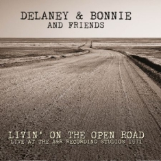Delaney & Bonnie And Friends - Livin' On The Open Road (1971)