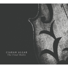 Algar Ciaran - Final Waltz