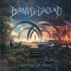 Burning Ground - Last Day Of Light