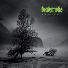 Deadsmoke - Mountain Legacy - Ltd.Ed.