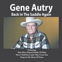 Autry Gene - Back In The Saddle Again i gruppen CD / Country hos Bengans Skivbutik AB (2540290)