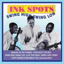 Ink Spots - Swing High Swing Low i gruppen CD / Pop hos Bengans Skivbutik AB (2540295)